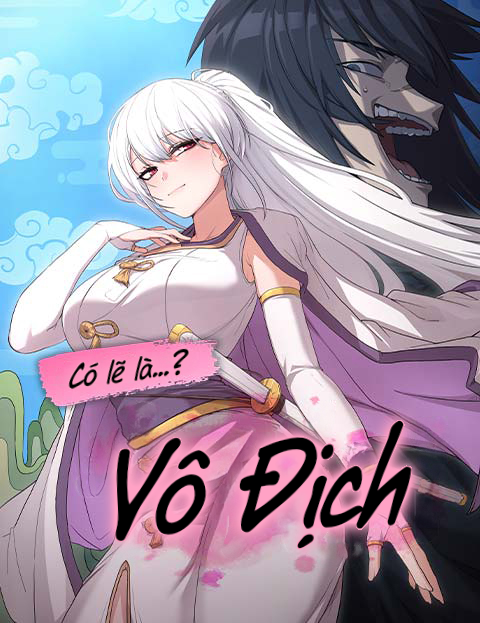 Có Lẽ Là Vô Địch đọc online